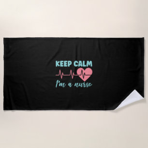 Nurse Gift   Keep Calm I Am A Nurse Beach Towel