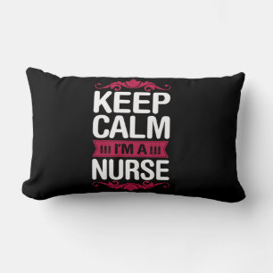 Nurse Gift Keep Calm I Am A Nurse Lumbar Cushion