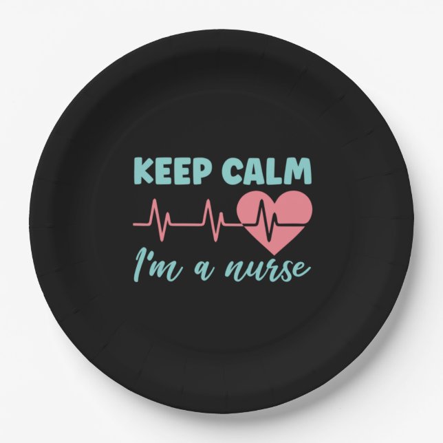 Nurse Gift | Keep Calm I Am A Nurse Paper Plate (Front)