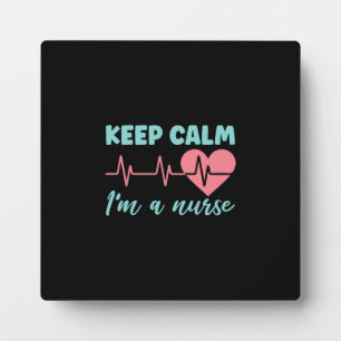Nurse Gift   Keep Calm I Am A Nurse Plaque