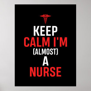 Nurse Gift Keep Calm I Am A Nurse Poster