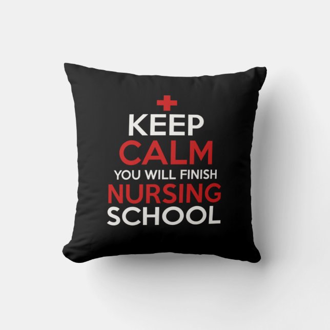 Nurse Gift | Keep Calm You Will Finish Cushion (Front)