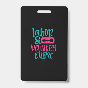 Nurse Gift Labor Belivery Nurse ID Badge