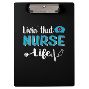Nurse Gift   Living That Nurse Life Clipboard