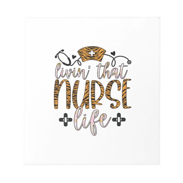 Nurse Gift | Living That Nurse Life Notepad (Front)