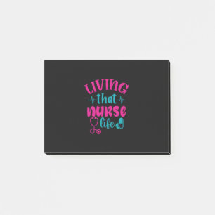 Nurse Gift Living That Nurse Life Post-it Notes