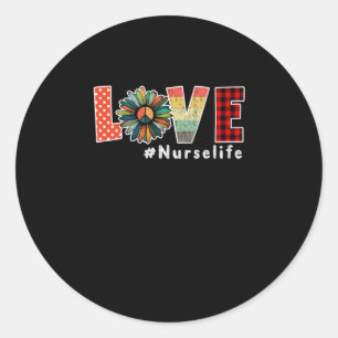 Nurse Gift   Love Flower Nurse Life Nurse Lover Classic Round Sticker