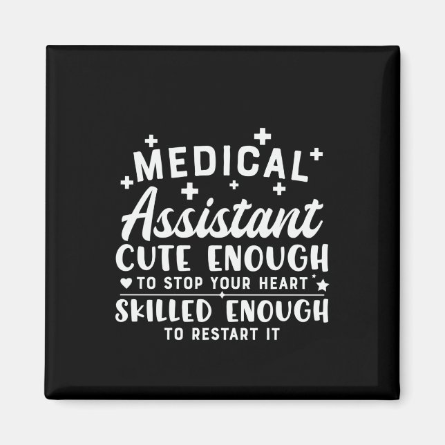 Nurse Gift Medical Assistant Cute Enough Magnet (Front)