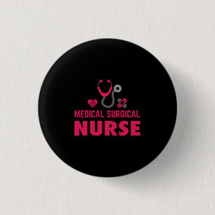Nurse Gift Medical Surgical Nurse 3 Cm Round Badge