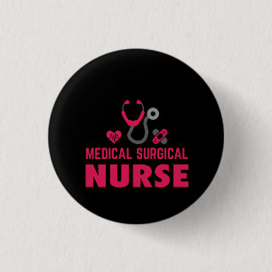 Nurse Gift Medical Surgical Nurse 3 Cm Round Badge