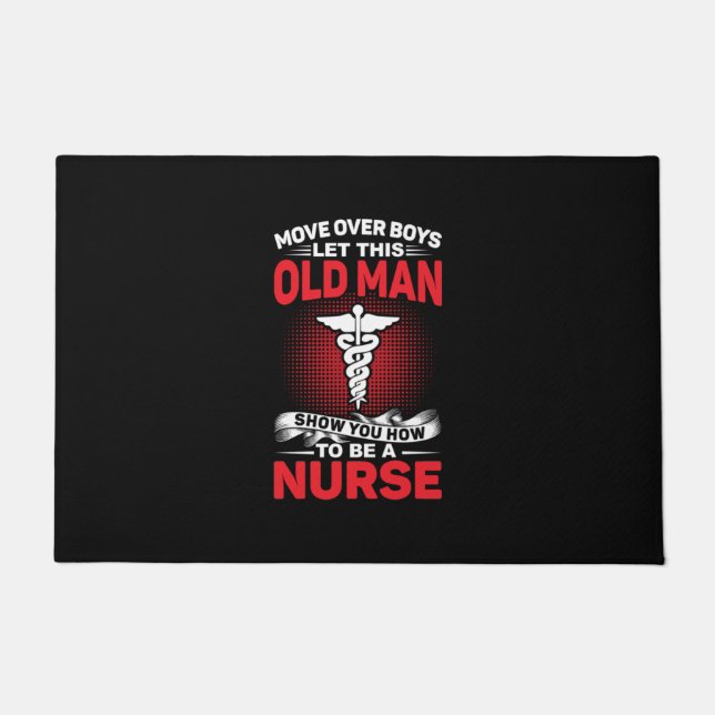 Nurse Gift | Move Over Boys Let This Old Man Doormat (Front)