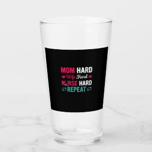 Nurse Gift Mum Hard Wife Hard Nurse Glass