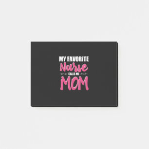 Nurse Gift   My Favorite Nurse Call Me Mom Post-it Notes