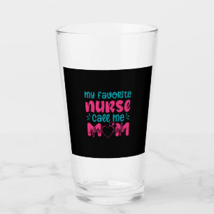 Nurse Gift   My Favorite Nurse Care Me Mom Glass