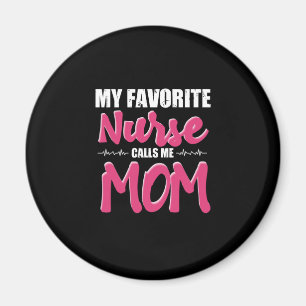 Nurse Gift My Favourite Nurse Call Me Mum Magnet