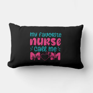 Nurse Gift My Favourite Nurse Care Me Mum Lumbar Cushion