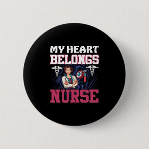 Nurse Gift   My Heart Belongs Nurse 6 Cm Round Badge