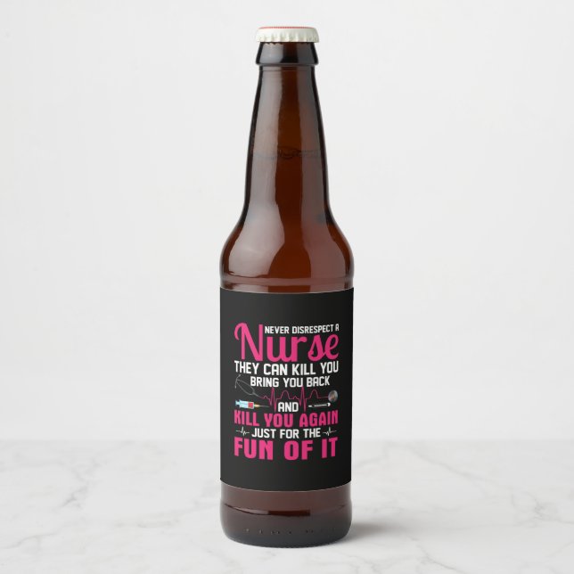 Nurse Gift Never Disrespect A Nurse Beer Bottle Label (Front)