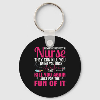 Nurse Gift | Never Disrespect A Nurse Key Ring