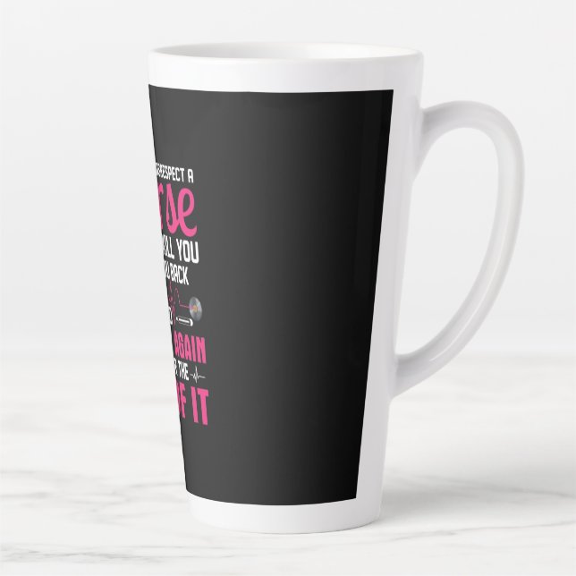 Nurse Gift Never Disrespect A Nurse Latte Mug (Right)