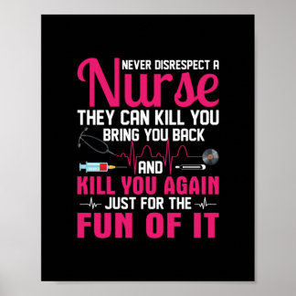 Nurse Gift | Never Disrespect A Nurse Poster