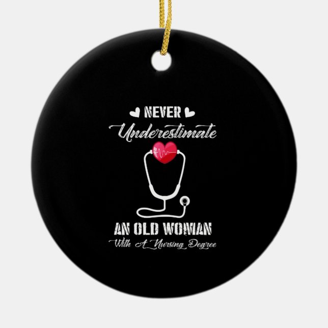 Nurse Gift | Never Underestimate Old Woman Nursing Ceramic Tree Decoration (Front)