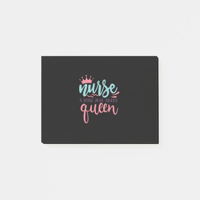 Nurse Gift | Nurse A Title Just Above Queen Post-it Notes (Front)