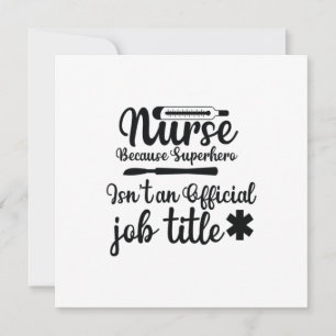Nurse Gift Nurse Because Superhero Invitation