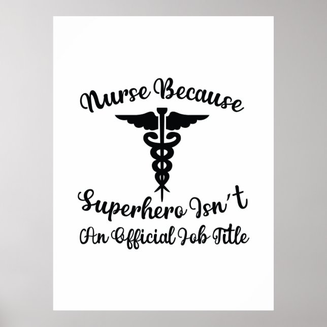 Nurse Gift Nurse Because Superhero Poster (Front)