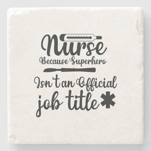 Nurse Gift Nurse Because Superhero Stone Coaster (Front)