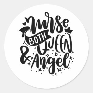 Nurse Gift Nurse Both Queen And Angels Classic Round Sticker