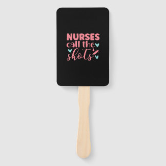 Nurse Gift | Nurse Call The Shots Hand Fan