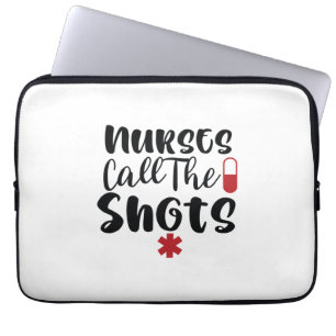 Nurse Gift Nurse Call The Shots Laptop Sleeve