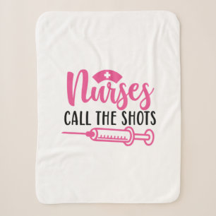 Nurse Gift Nurse Call The Shots Sherpa Blanket