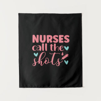 Nurse Gift | Nurse Call The Shots Tapestry