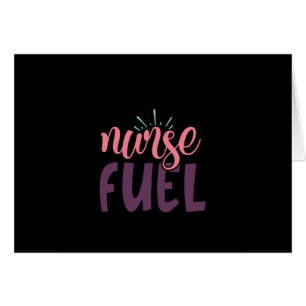 Nurse Gift Nurse Fuel