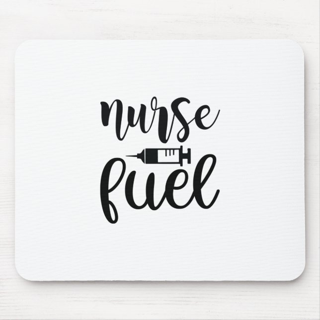 Nurse Gift Nurse Fuel Mouse Pad (Front)