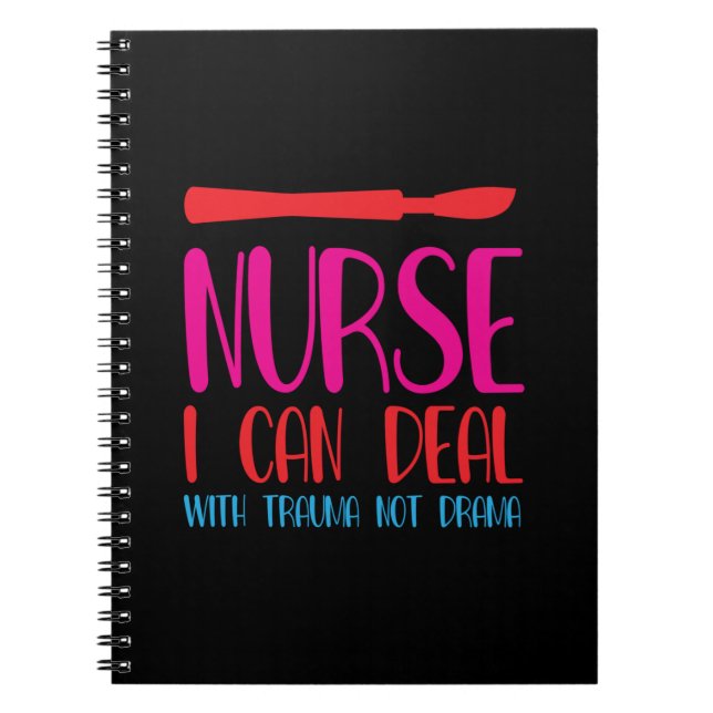 Nurse Gift Nurse I Can Deal Notebook (Front)