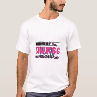 Nurse Gift Nurse In Progress T-Shirt
