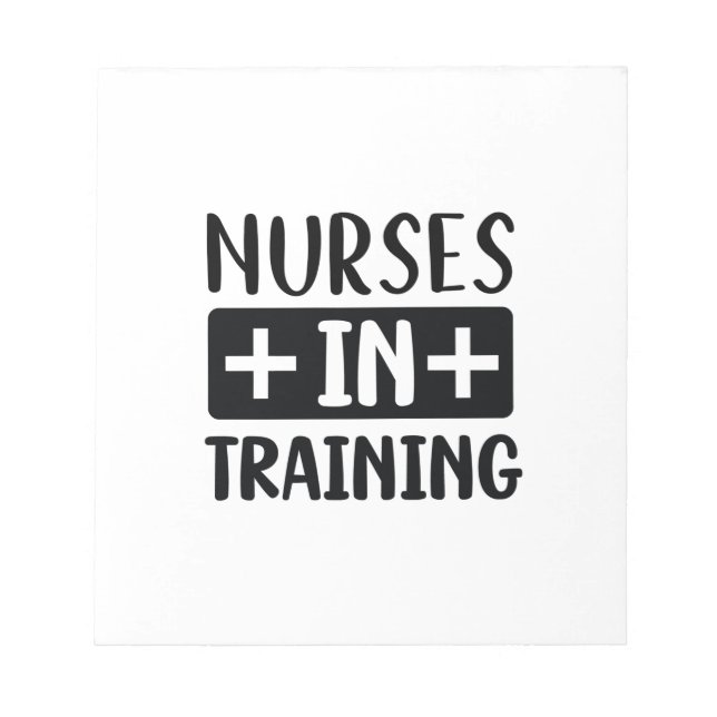 Nurse Gift Nurse In Training Notepad (Front)