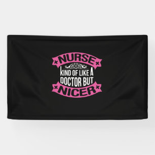 Nurse Gift Nurse Kind Of Like A Doctor Banner