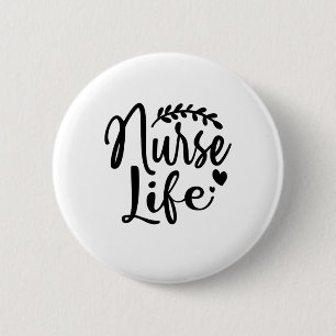Nurse Gift Nurse Life 6 Cm Round Badge