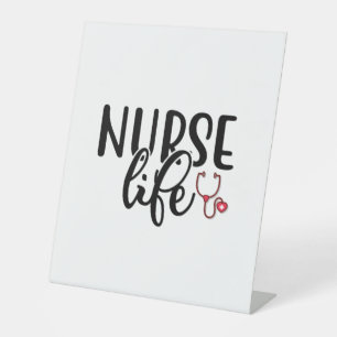 Nurse Gift Nurse Life Pedestal Sign