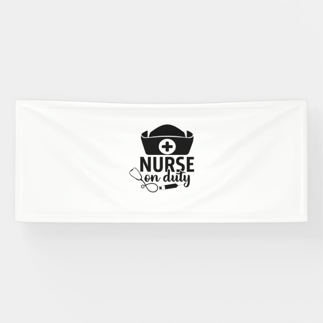 Nurse Gift Nurse On Duty Banner (Horizontal)