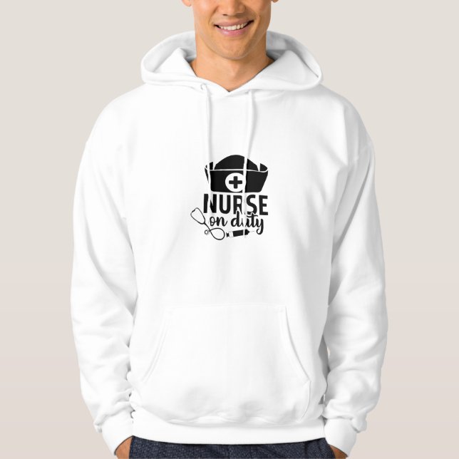 Nurse Gift Nurse On Duty Hoodie (Front)