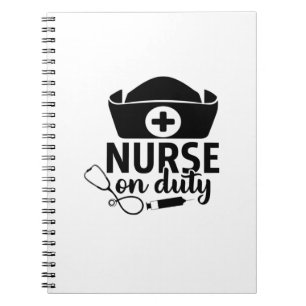 Nurse Gift Nurse On Duty Notebook