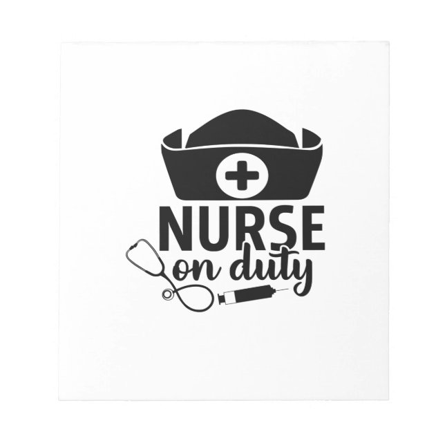 Nurse Gift Nurse On Duty Notepad (Front)