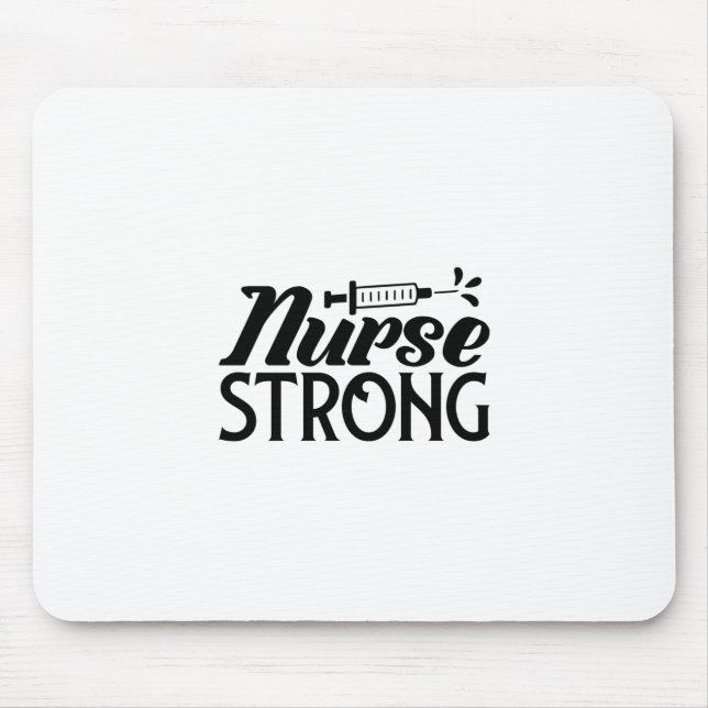 Nurse Gift Nurse Strong Mouse Pad (Front)