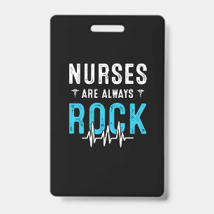 Nurse Gift Nurses Are Always Rock ID Badge