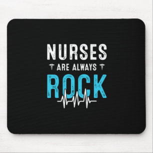 Nurse Gift Nurses Are Always Rock Mouse Pad
